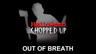 Out of Breath - Halloween Chopped Up - Halloween Sound Effects