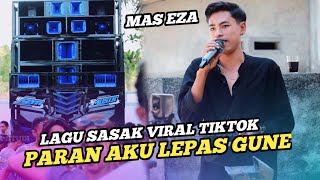 Download lagu PARAN AKU ARIK LEPAS GUNE AZYA LIVE DANGER MASBAGIK mp3