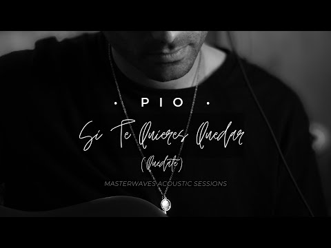 Pio Perilla - Si Te Quieres Quedar 'Quédate' - (Acústico) - Video Oficial