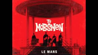 The Mobsmen - Le Mans