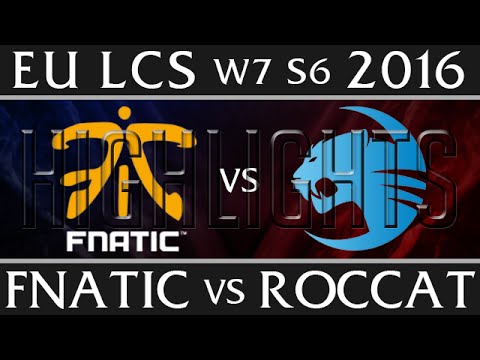 Fnatic vs Roccat | Highlights EU LCS W7D2 2016 Spring S6 | FNC vs ROC Week 7