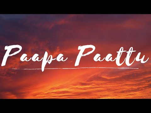Paapa Paattu - Lyrical | Veetla Vishesham | RJ Balaji | Urvasi | PA Vijay | Sid Sriram | Girishh G