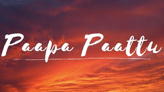 Paapa Paattu - Lyrical  Veetla Vishesham  RJ Balaj