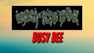 Ugly Kid Joe - Busy Bee with lyric