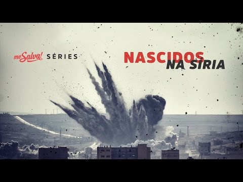 [AO VIVO] Nascidos na Síria - EP2: É preciso ter fé - Séries Me Salva!
