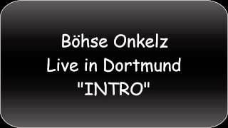 Böhse Onkelz -INTRO- #001