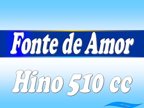 Cantor Cristão 510 - Fonte de Amor