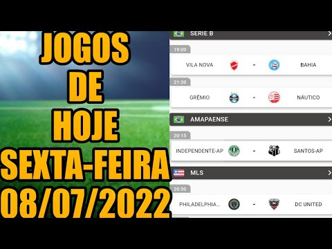 JOGOS DE HOJE SEXTA-FEIRA DIA 08/07/2022 - BRASILEIRÃO SÉRIE B - CAMPEONATO AMAZONENSE - MLS