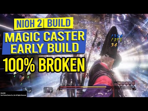 Most Broken Early Game Build (Magic Caster) - NIOH 2