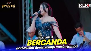Download lagu RIA AMELIA - BERCANDA ELVY - SIMPATIK MUSIC - TAMBAKROMO PATI - KLK AUDIO mp3
