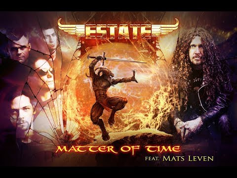 ESTATE - MATTER OF TIME feat. MATS LEVEN: Therion, Candlemass, Y.Malmsteen (Official Visual Video)
