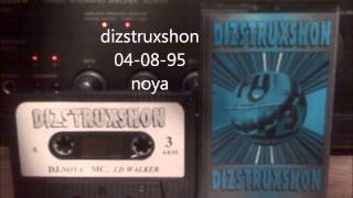 dizstruxshon 04-08-95 noya - j d walker