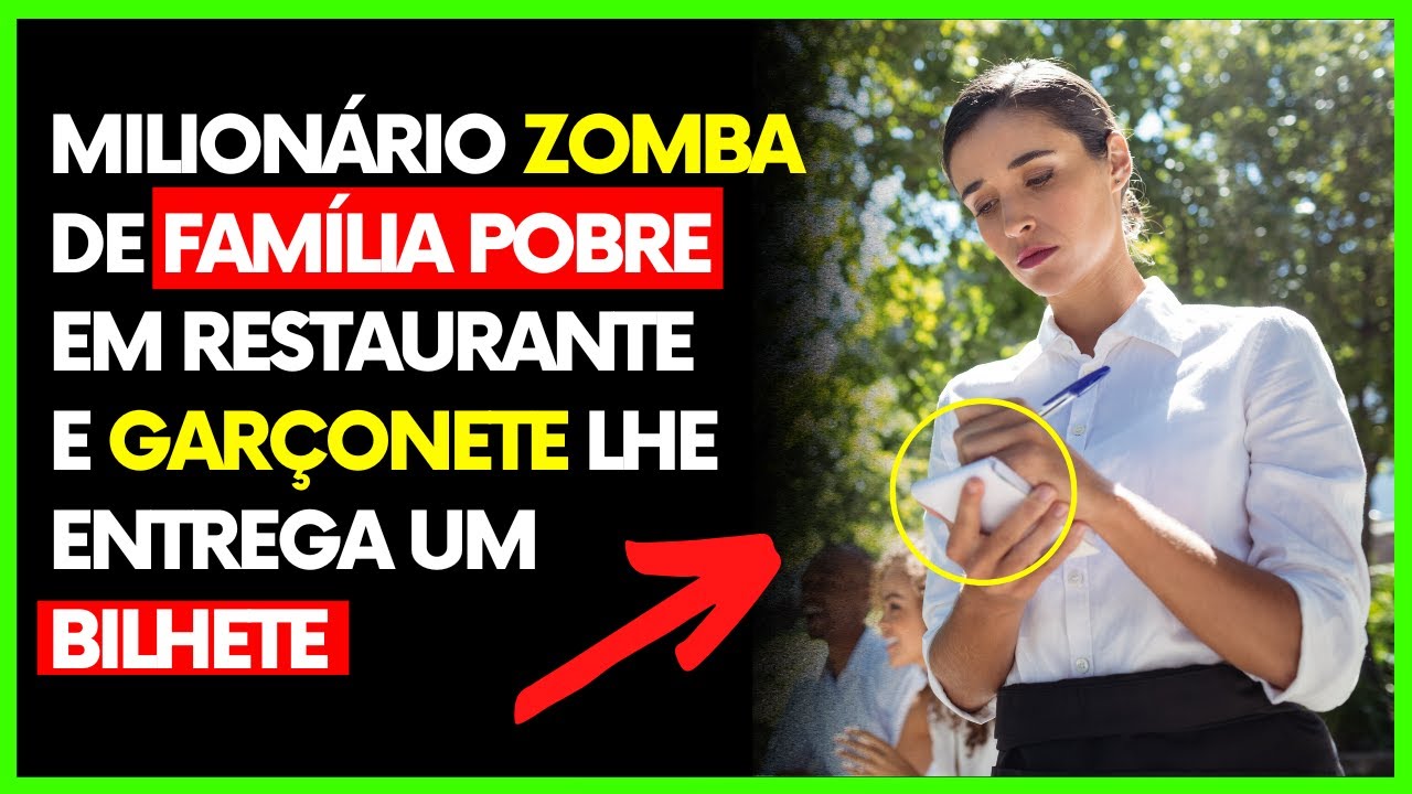 Milionário ZOMBA de Família POBRE em Restaurante e Garçonete lhe Entrega um BILHETE