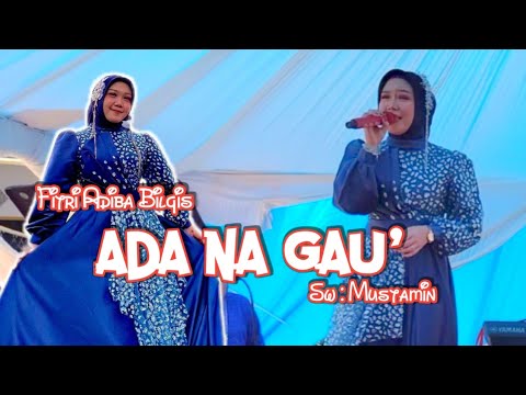 Ada Na Gau'||Fitri Adiba Bilqis||Live Cover Version