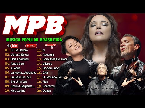 Melhores Músicas MPB - Música Popular Brasileira - Ana Carolina, Nando Reis, Rita Lee, Tim Maia