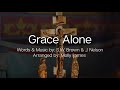 Grace Alone | Christian Hymn | Brown/Nelson/Ijames | SATB, Violin, Cello | Sunday 7pm Choir