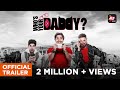 Who's Your Daddy | Official Trailer | Harsh Beniwal | Rahul Dev  | ALTBalaji