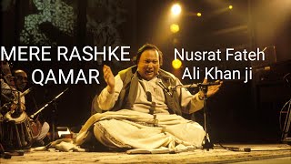 MERE RASHKE QAMAR | Nusrat Fateh Ali Khan Ji | ❤️