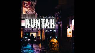 Download lagu RUNTAH REMIX | LAGU SUNDA VIRAL TIKTOK 2022 - AZMI Z feat OASHU ID mp3 Download lagu RUNTAH REMIX | LAGU SUNDA VIRAL TIKTOK 2022 - AZMI Z feat OASHU ID mp3