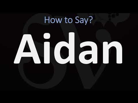 How to Pronounce Aidan? (CORRECTLY)