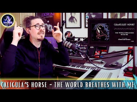 If Beethoven was a prog band... // Caligula's Horse - The World Breathes With Me (Reaction/Analysis)