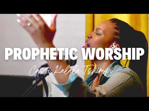 PROPHETIC WORSHIP - Cassi Kalala Tshimpi | Adoration en langue