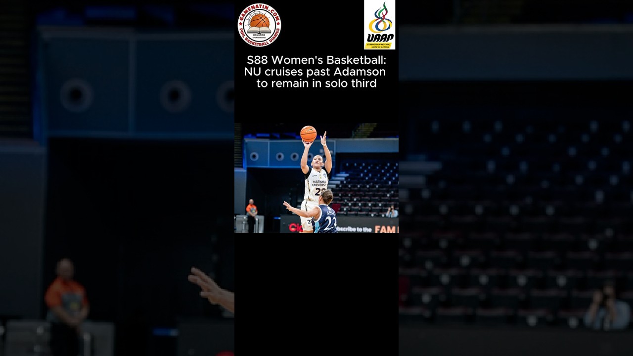 UAAP Women's Basketball: Ann Pingol, Tin Cayabyab lead NU past Adamson