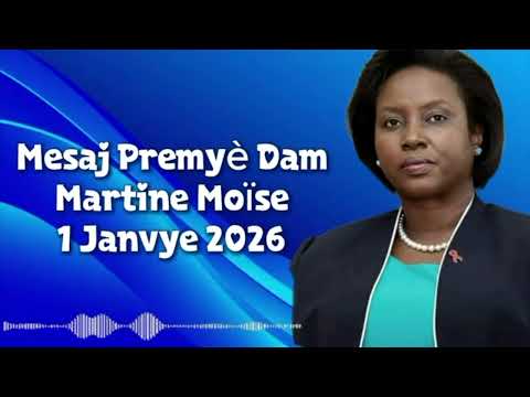Mesaj Premyè Dam Martine Moïse pou 222 èm ané endepandans péyi dayiti