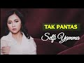 TAK PANTAS-SELFI YAMMA LIDA Lirik,original audio TAK PANTAS-SELFI YAMMA LIDA Lirik,original audio