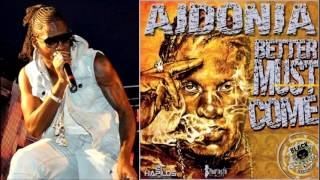Aidonia - Better Must Come (I&#39;ve Seen) - November 2012