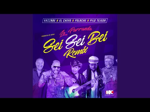 La Parranda (Sei Sei Bei)