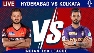 Live: SRH vs KKR, 47th T20 | IPL Live Scores & Commentary | Hyderabad Vs Kolkata | IPL Live 2023