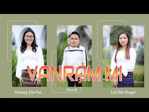 VANRAM MI -/ Salai David, Mai Lal Din Hnget, Mai Hniang Tha Par