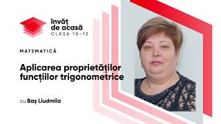 "Aplicarea proprietăților funcțiilor trigonometrice"