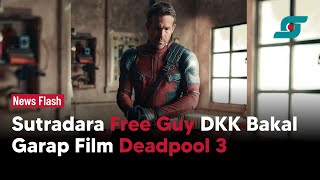 Sutradara Free Guy dan The Adam Project, Shawn Levy Bakal Garap Film Deadpool 3 | Opsi.id