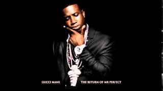 Gucci Mane -  Lil Dudes (The Return of Mr. Perfect)
