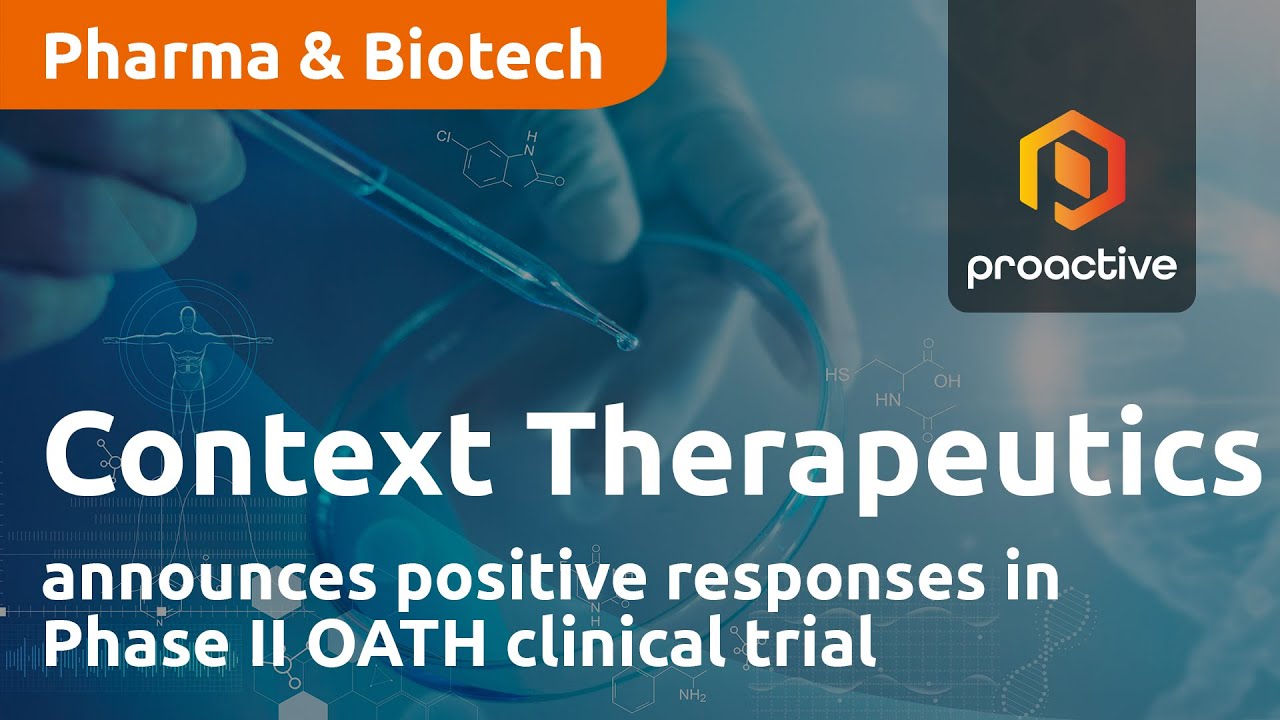 Context Therapeutics announces positive responses in Phase II OATH clinical trial