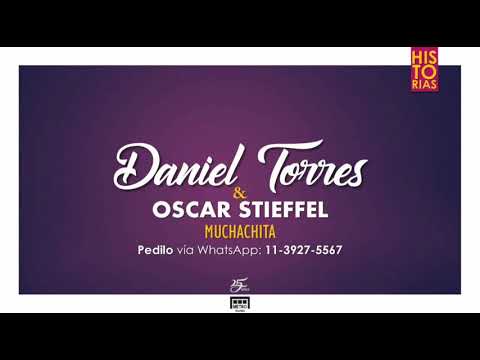 Daniel Torres & Óscar Stieffel - Muchachita