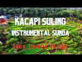 MUSIK RELAKSASI KACAPI SULING CIANJURAN INSTRUMENTAL SUNDA MUSIK HAJATAN TANPA IKLAN