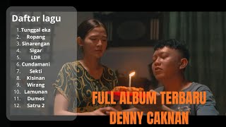 Download lagu TUNGGAL EKA FULL ALBUM - DENNY CAKNAN TERBARU 2025 mp3 Download lagu TUNGGAL EKA FULL ALBUM - DENNY CAKNAN TERBARU 2025 mp3