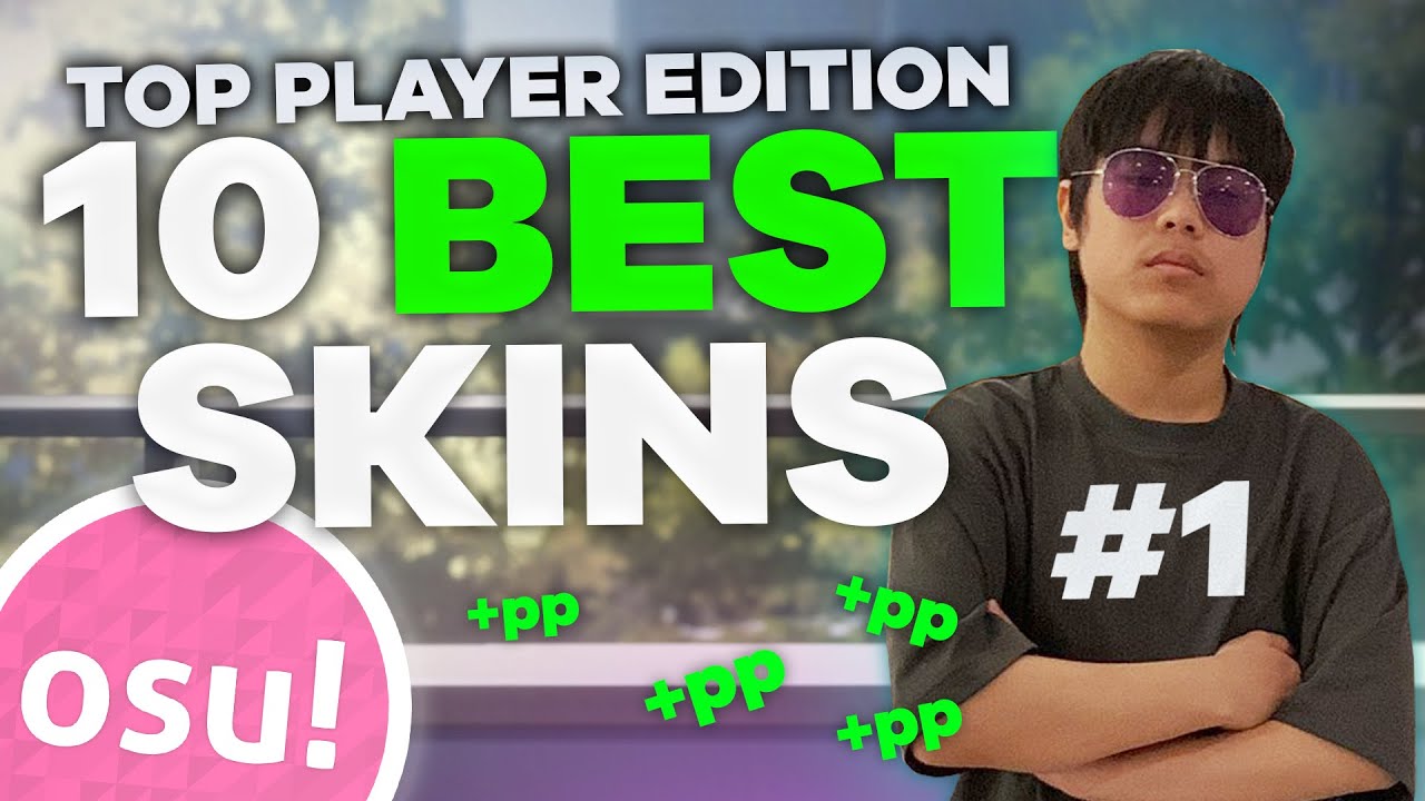 10 osu! SKINS used By TOP PLAYERS! (Use them for FREE PP *real*)