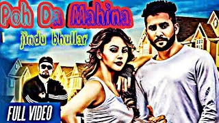 Poh da mahina | Shehnaaz gill | jindu bhullar | new full punjabi song | 2018 Poh da mahina | Shehnaaz gill | jindu bhullar | new full punjabi song | 2018