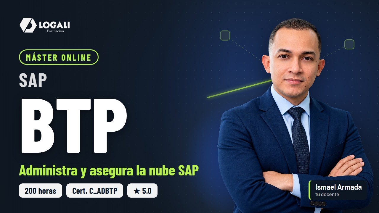 Máster SAP BTP Administración, Seguridad, Conectividad y Gestión de Aplicaciones Cloud