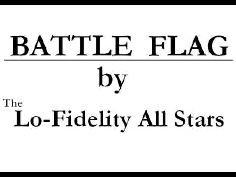 Lo Fidelity All Stars - Battle Flag (f. Pigeonhead)