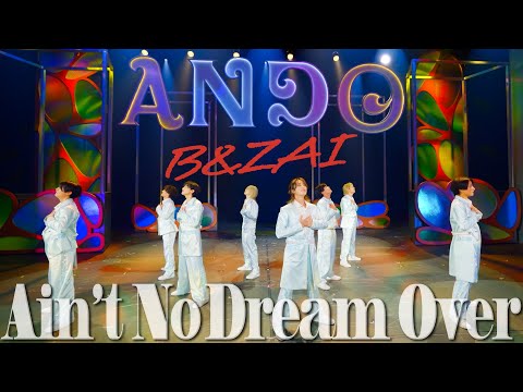 B&ZAI - Ain't No Dream Over