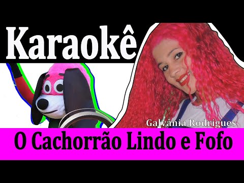 O Cachorrão Lindo E Fofo - Galvania Rodrigues
