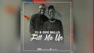 ID x Ope Bello – Fill Me Up