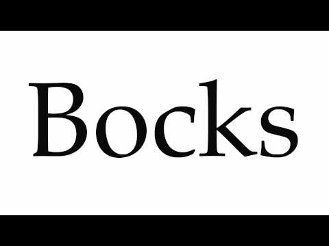 How to Pronounce Bocks