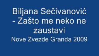 Biljana Sečivanović - Zašto me neko ne zaustavi