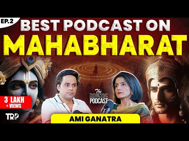 Ami Ganatra on Mahabharat Women: The Unsung Heroes| Krishna,Arjun,Karna, Duryodhana & More @RJRaunac SDDEFAULT Thumbnail